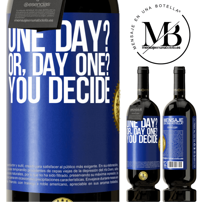 29,95 € Free Shipping | Red Wine Premium Edition MBS® Reserva One day? Or, day one? You decide Blue Label. Customizable label Reserva 12 Months Harvest 2014 Tempranillo
