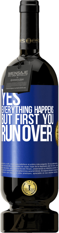 «Yes, everything happens. But first you run over» Premium Edition MBS® Reserve