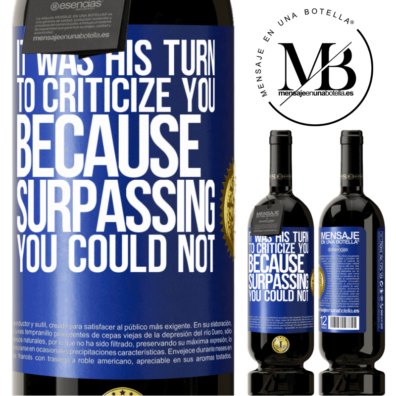 29,95 € Free Shipping | Red Wine Premium Edition MBS® Reserva It was his turn to criticize you, because surpassing you could not Blue Label. Customizable label Reserva 12 Months Harvest 2014 Tempranillo