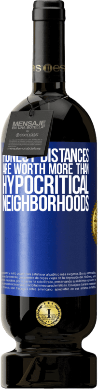 «Honest distances are worth more than hypocritical neighborhoods» Premium Edition MBS® Reserve