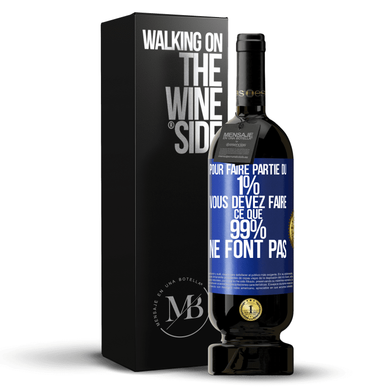 49,95 € Envoi gratuit | Vin rouge Édition Premium MBS® Réserve Pour faire partie du 1% vous devez faire ce que 99% ne font pas Étiquette Bleue. Étiquette personnalisable Réserve 12 Mois Récolte 2014 Tempranillo