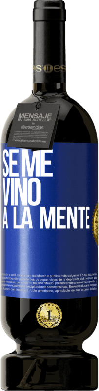 49,95 € | Vin rouge Édition Premium MBS® Réserve Il me VINt une idée Étiquette Bleue. Étiquette personnalisable Réserve 12 Mois Récolte 2015 Tempranillo