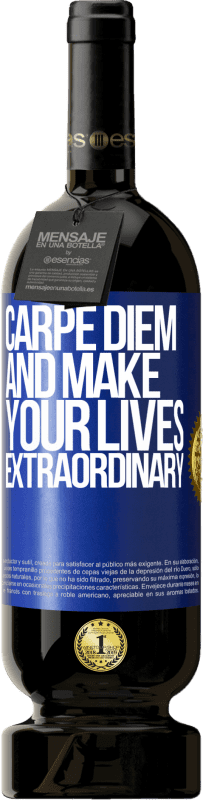 49,95 € | 红酒 高级版 MBS® 预订 Carpe Diem让您的生活变得非凡 蓝色标签. 可自定义的标签 预订 12 个月 收成 2014 Tempranillo
