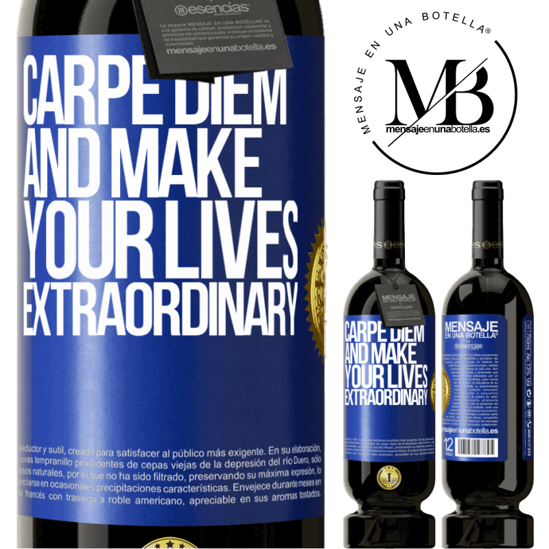 29,95 € Free Shipping | Red Wine Premium Edition MBS® Reserva Carpe Diem and make your lives extraordinary Blue Label. Customizable label Reserva 12 Months Harvest 2014 Tempranillo