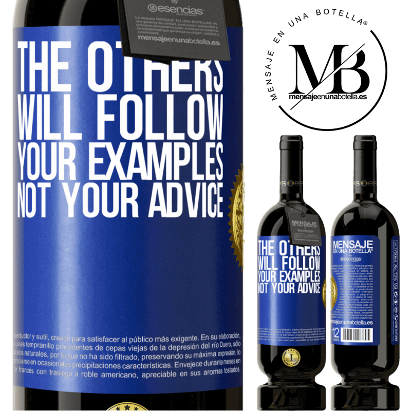 29,95 € Free Shipping | Red Wine Premium Edition MBS® Reserva The others will follow your examples, not your advice Blue Label. Customizable label Reserva 12 Months Harvest 2014 Tempranillo