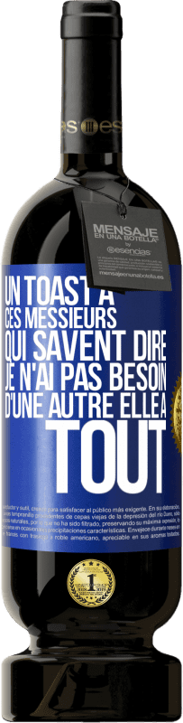 49,95 € | Vin rouge Édition Premium MBS® Réserve Un toast à ces messieurs qui savent dire: Je n'ai pas besoin d'une autre, elle a tout Étiquette Bleue. Étiquette personnalisable Réserve 12 Mois Récolte 2016 Tempranillo