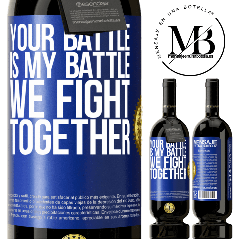 29,95 € Free Shipping | Red Wine Premium Edition MBS® Reserva Your battle is my battle. We fight together Blue Label. Customizable label Reserva 12 Months Harvest 2014 Tempranillo