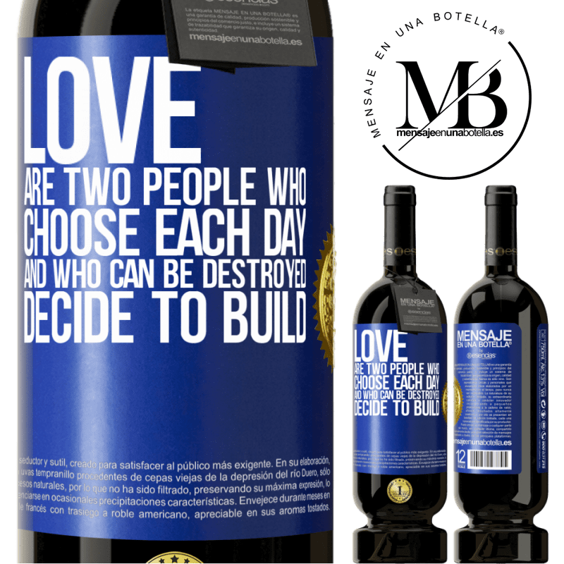 29,95 € Free Shipping | Red Wine Premium Edition MBS® Reserva Love are two people who choose each day, and who can be destroyed, decide to build Blue Label. Customizable label Reserva 12 Months Harvest 2014 Tempranillo