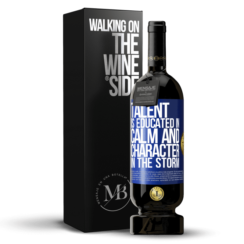 49,95 € Free Shipping | Red Wine Premium Edition MBS® Reserve Talent is educated in calm and character in the storm Blue Label. Customizable label Reserve 12 Months Harvest 2014 Tempranillo