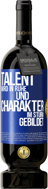 49,95 € Kostenloser Versand | Rotwein Premium Ausgabe MBS® Reserve Talent wird in Ruhe und Charakter im Sturm gebildet Blaue Markierung. Anpassbares Etikett Reserve 12 Monate Ernte 2016 Tempranillo