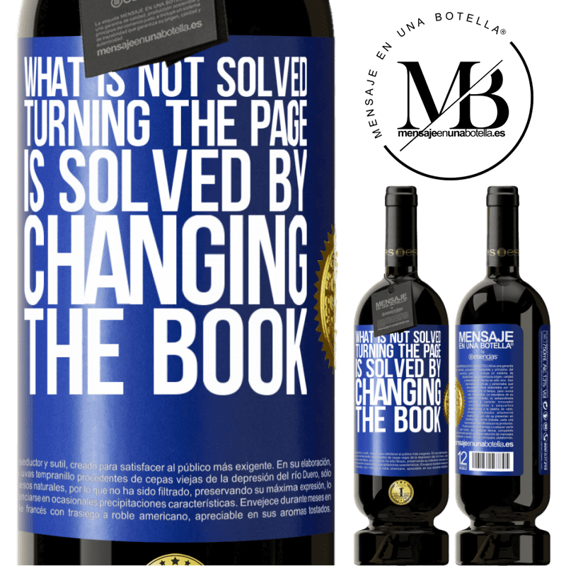 29,95 € Free Shipping | Red Wine Premium Edition MBS® Reserva What is not solved turning the page, is solved by changing the book Blue Label. Customizable label Reserva 12 Months Harvest 2014 Tempranillo