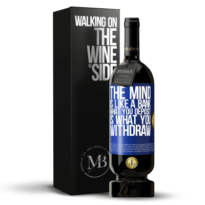 «The mind is like a bank. What you deposit is what you withdraw» Premium Edition MBS® Reserve