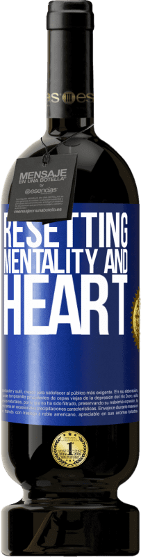 Free Shipping | Red Wine Premium Edition MBS® Reserve Resetting mentality and heart Blue Label. Customizable label Reserve 12 Months Harvest 2014 Tempranillo