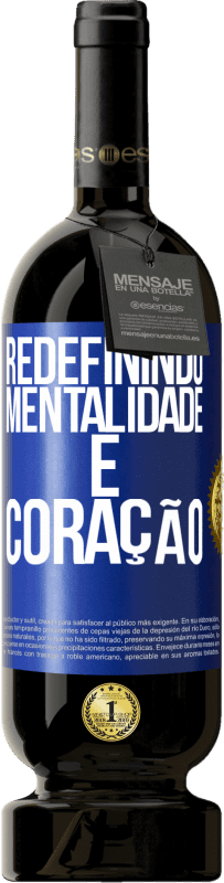 49,95 € | Vinho tinto Edição Premium MBS® Reserva Redefinindo mentalidade e coração Etiqueta Azul. Etiqueta personalizável Reserva 12 Meses Colheita 2016 Tempranillo