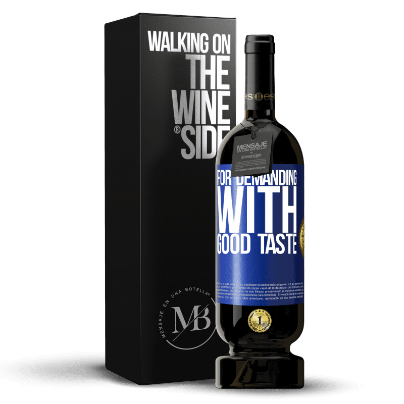 49,95 € Free Shipping | Red Wine Premium Edition MBS® Reserve For demanding with good taste Blue Label. Customizable label Reserve 12 Months Harvest 2014 Tempranillo