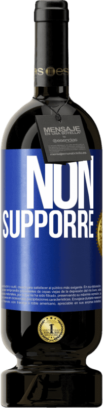 «Non supporre» Edizione Premium MBS® Riserva