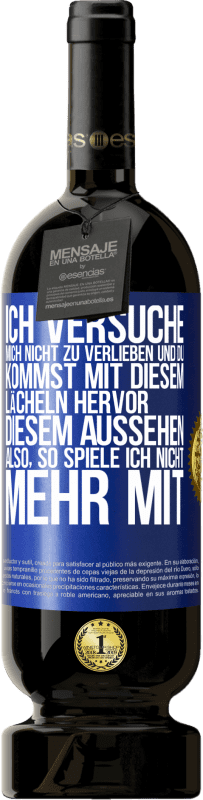 «Ich versuche, mich nicht zu verlieben und du kommst mit diesem Lächeln hervor, diesem Aussehen ... Also, so spiele ich nicht meh» Premium Ausgabe MBS® Reserve