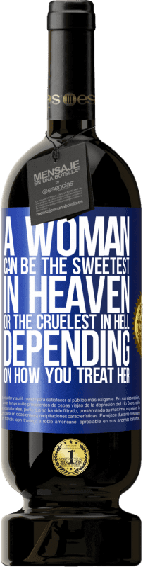 49,95 € 免费送货 | 红酒 高级版 MBS® 预订 女人可能是天堂中最甜蜜的女人，还是地狱中最残酷的女人，具体取决于您如何对待她 蓝色标签. 可自定义的标签 预订 12 个月 收成 2016 Tempranillo