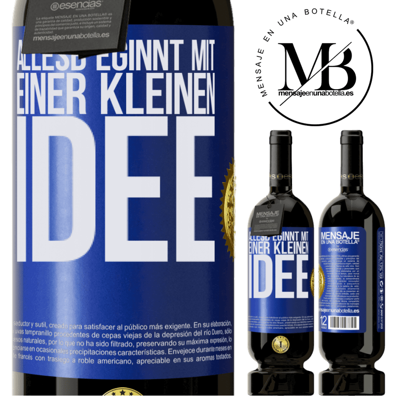 49,95 € Kostenloser Versand | Rotwein Premium Ausgabe MBS® Reserve Alles beginnt mit einer kleinen Idee Blaue Markierung. Anpassbares Etikett Reserve 12 Monate Ernte 2016 Tempranillo