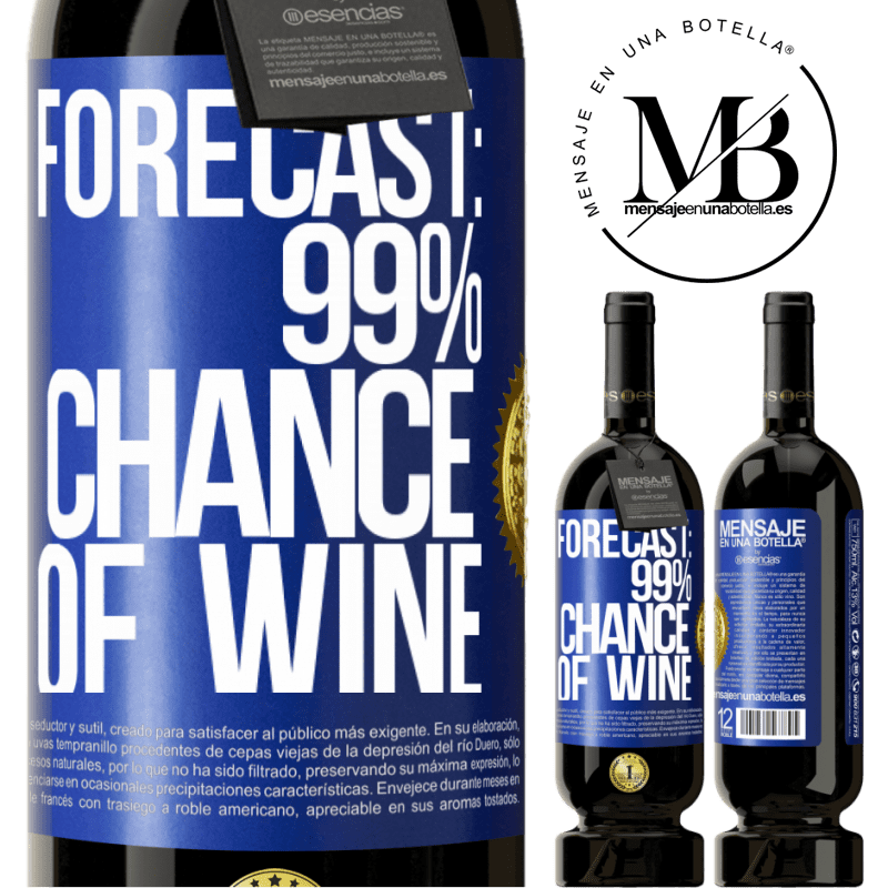 29,95 € Free Shipping | Red Wine Premium Edition MBS® Reserva Forecast: 99% chance of wine Blue Label. Customizable label Reserva 12 Months Harvest 2014 Tempranillo