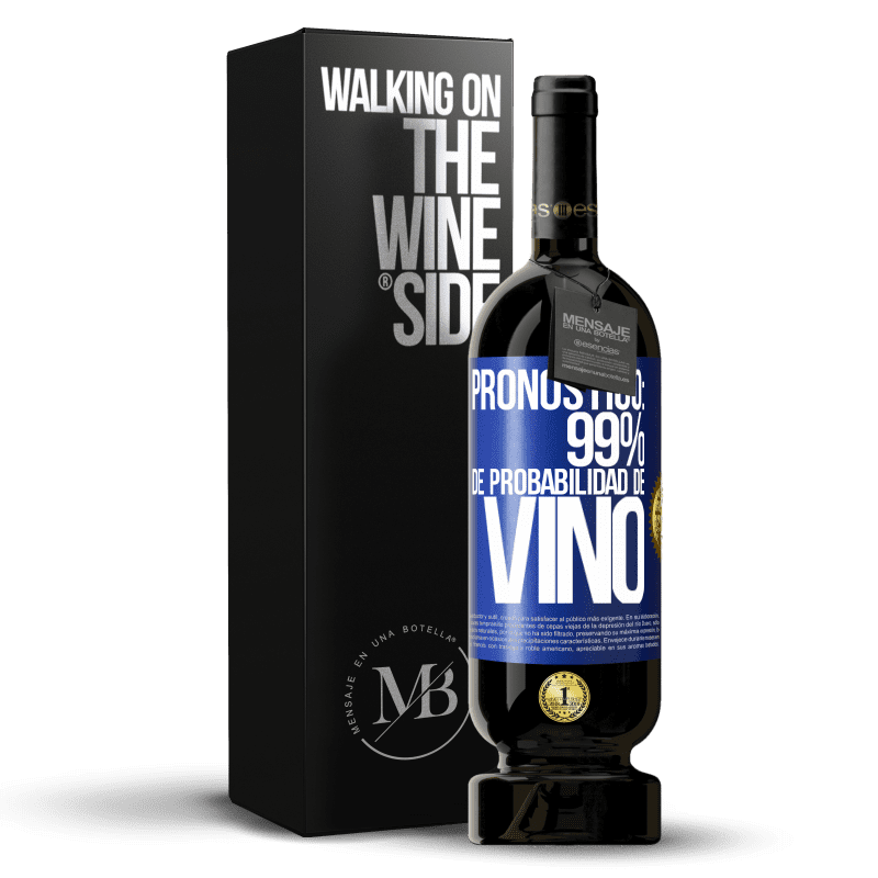 49,95 € Envío gratis | Vino Tinto Edición Premium MBS® Reserva Pronóstico: 99% de probabilidad de vino Etiqueta Azul. Etiqueta personalizable Reserva 12 Meses Cosecha 2016 Tempranillo