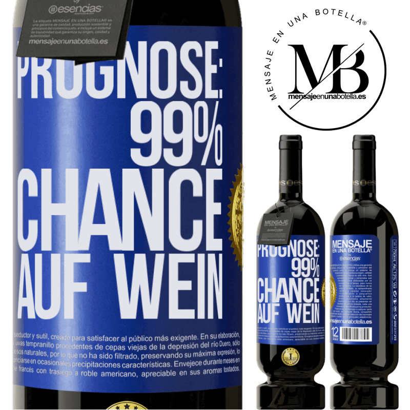 29,95 € Kostenloser Versand | Rotwein Premium Ausgabe MBS® Reserva Prognose: 99% Chance auf Wein Blaue Markierung. Anpassbares Etikett Reserva 12 Monate Ernte 2014 Tempranillo