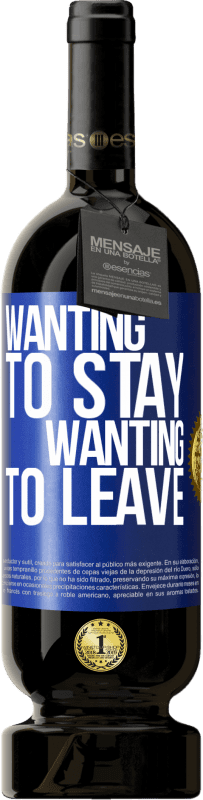 49,95 € | 红酒 高级版 MBS® 预订 想要留下想要离开 蓝色标签. 可自定义的标签 预订 12 个月 收成 2016 Tempranillo