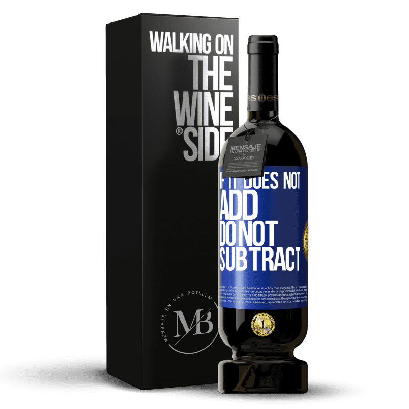 49,95 € Free Shipping | Red Wine Premium Edition MBS® Reserve If it does not add, do not subtract Blue Label. Customizable label Reserve 12 Months Harvest 2014 Tempranillo