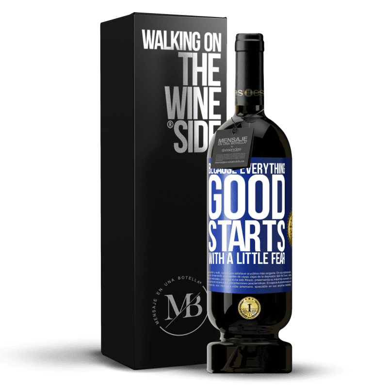 49,95 € Free Shipping | Red Wine Premium Edition MBS® Reserve Because everything good starts with a little fear Blue Label. Customizable label Reserve 12 Months Harvest 2014 Tempranillo
