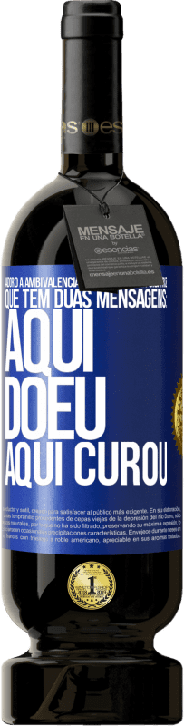 49,95 € | Vinho tinto Edição Premium MBS® Reserva Adoro a ambivalência poética de uma cicatriz, que tem duas mensagens: aqui doeu, aqui curou Etiqueta Azul. Etiqueta personalizável Reserva 12 Meses Colheita 2015 Tempranillo