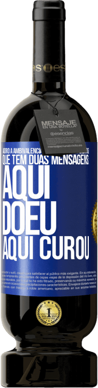 49,95 € | Vinho tinto Edição Premium MBS® Reserva Adoro a ambivalência poética de uma cicatriz, que tem duas mensagens: aqui doeu, aqui curou Etiqueta Azul. Etiqueta personalizável Reserva 12 Meses Colheita 2016 Tempranillo