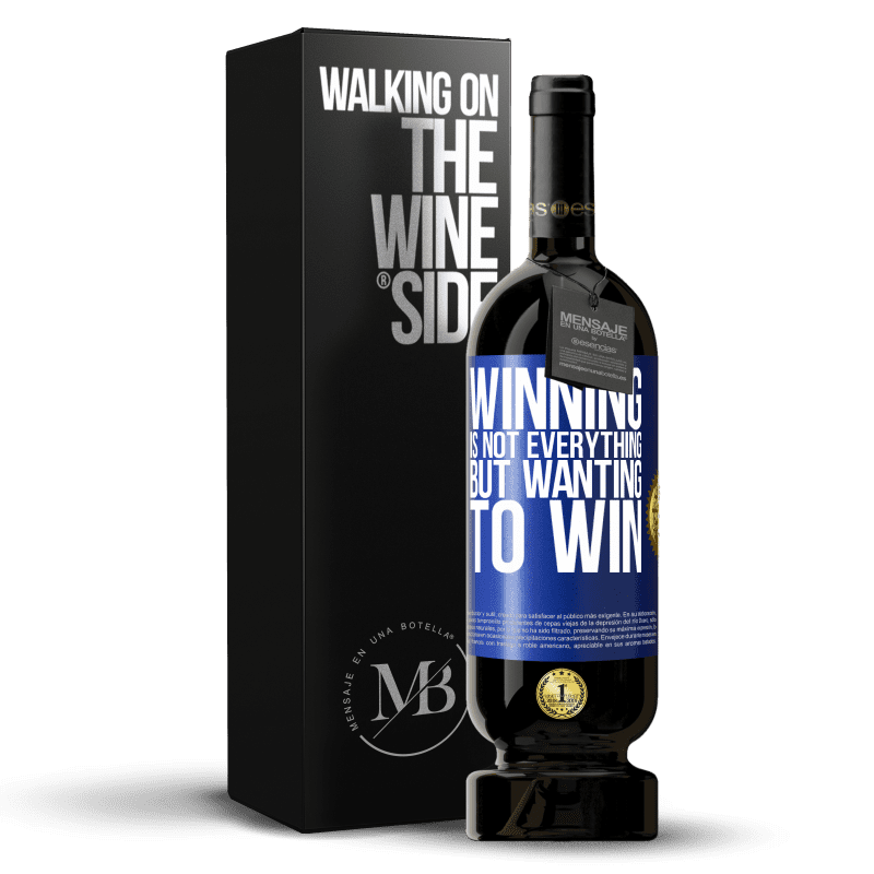 49,95 € Free Shipping | Red Wine Premium Edition MBS® Reserve Winning is not everything, but wanting to win Blue Label. Customizable label Reserve 12 Months Harvest 2014 Tempranillo