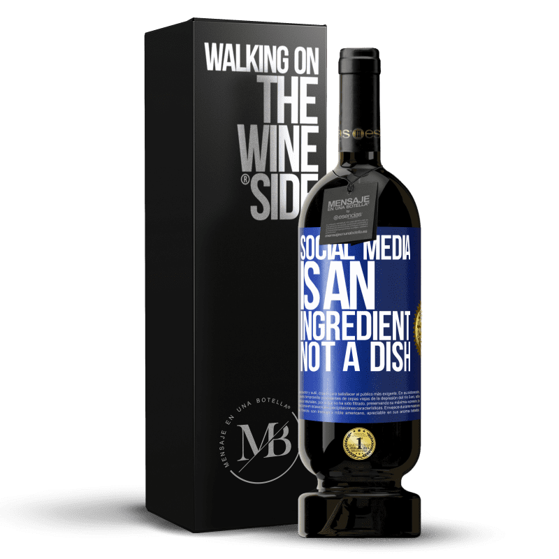 49,95 € Free Shipping | Red Wine Premium Edition MBS® Reserve Social media is an ingredient, not a dish Blue Label. Customizable label Reserve 12 Months Harvest 2016 Tempranillo