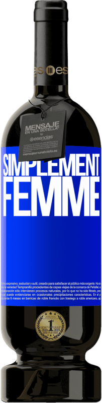 «Simplement femme» Édition Premium MBS® Réserve
