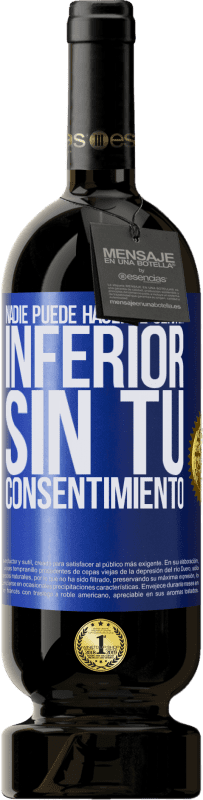 «Nadie puede hacerte sentir inferior sin tu consentimiento» Edición Premium MBS® Reserva