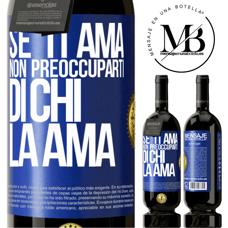 49,95 € Spedizione Gratuita | Vino rosso Edizione Premium MBS® Riserva Se ti ama, non preoccuparti di chi la ama Etichetta Blu. Etichetta personalizzabile Riserva 12 Mesi Raccogliere 2014 Tempranillo