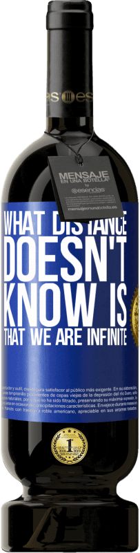 49,95 € | 红酒 高级版 MBS® 预订 距离不知道我们是无限的 蓝色标签. 可自定义的标签 预订 12 个月 收成 2016 Tempranillo