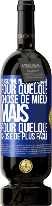 49,95 € | Vin rouge Édition Premium MBS® Réserve Personne ne vous change pour quelque chose de mieux, mais pour quelque chose de plus facile Étiquette Bleue. Étiquette personnalisable Réserve 12 Mois Récolte 2015 Tempranillo