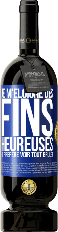 49,95 € | Vin rouge Édition Premium MBS® Réserve Je m'éloigne des fins heureuses, je préfère voir tout brûler Étiquette Bleue. Étiquette personnalisable Réserve 12 Mois Récolte 2016 Tempranillo