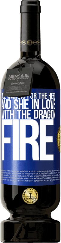 «All waiting for the hero and she in love with the dragon fire» Premium Edition MBS® Reserve
