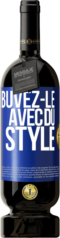 49,95 € | Vin rouge Édition Premium MBS® Réserve Buvez-le avec du style Étiquette Bleue. Étiquette personnalisable Réserve 12 Mois Récolte 2014 Tempranillo