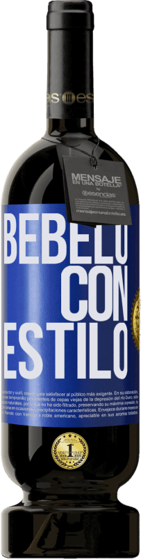 49,95 € Envío gratis | Vino Tinto Edición Premium MBS® Reserva Bébelo con estilo Etiqueta Azul. Etiqueta personalizable Reserva 12 Meses Cosecha 2016 Tempranillo