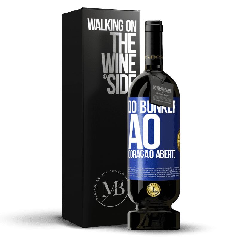 49,95 € Envio grátis | Vinho tinto Edição Premium MBS® Reserva Do bunker ao coração aberto Etiqueta Azul. Etiqueta personalizável Reserva 12 Meses Colheita 2015 Tempranillo