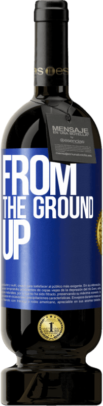 49,95 € | Vino rosso Edizione Premium MBS® Riserva From The Ground Up Etichetta Blu. Etichetta personalizzabile Riserva 12 Mesi Raccogliere 2015 Tempranillo