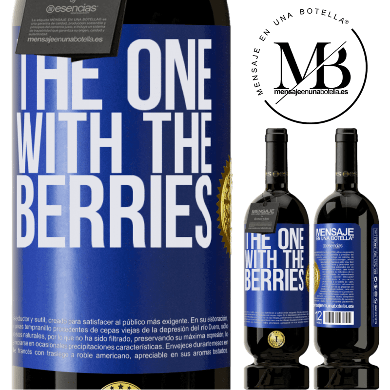 29,95 € Kostenloser Versand | Rotwein Premium Ausgabe MBS® Reserva The one with the berries Blaue Markierung. Anpassbares Etikett Reserva 12 Monate Ernte 2014 Tempranillo