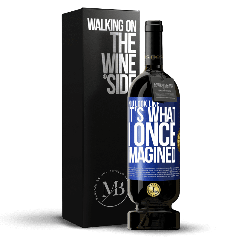 49,95 € Free Shipping | Red Wine Premium Edition MBS® Reserve You look like it's what I once imagined Blue Label. Customizable label Reserve 12 Months Harvest 2014 Tempranillo