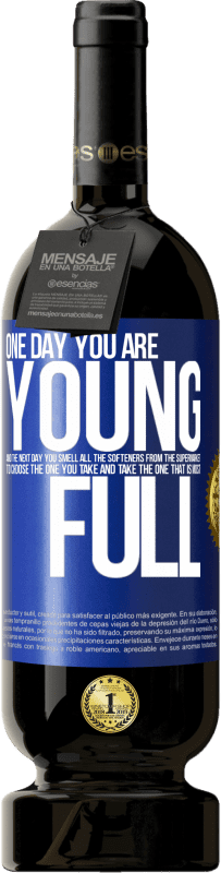 49,95 € | Red Wine Premium Edition MBS® Reserve One day you are young and the next day, you smell all the softeners from the supermarket to choose the one you take and take Blue Label. Customizable label Reserve 12 Months Harvest 2016 Tempranillo