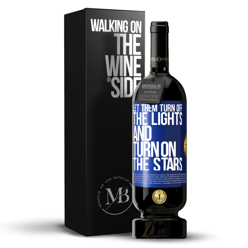 49,95 € Бесплатная доставка | Красное вино Premium Edition MBS® Бронировать Пусть они выключат свет и включат звезды Синяя метка. Настраиваемая этикетка Бронировать 12 Месяцы Урожай 2016 Tempranillo