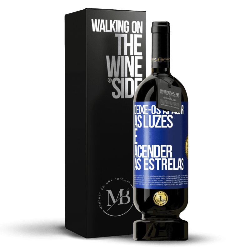 49,95 € Envio grátis | Vinho tinto Edição Premium MBS® Reserva Deixe-os apagar as luzes e acender as estrelas Etiqueta Azul. Etiqueta personalizável Reserva 12 Meses Colheita 2015 Tempranillo