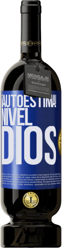 49,95 € | Vino Tinto Edición Premium MBS® Reserva ¡Autoestima! Nivel dios Etiqueta Azul. Etiqueta personalizable Reserva 12 Meses Cosecha 2015 Tempranillo